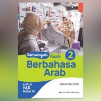 Semangat Fasih Berbahasa Arab 2 ( Untuk MA XI )