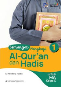 Semangat Mengkaji Al-Quran Dan Hadis 1 ( Untuk MA X )